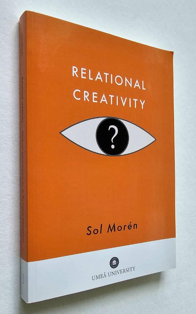 Relational creativity : what can participatory art do for higher education?