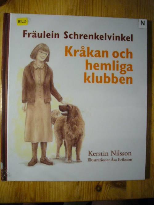 Fr&auml;ulein Schrenkelvinkel : kr&aring;kan och hemliga klubben