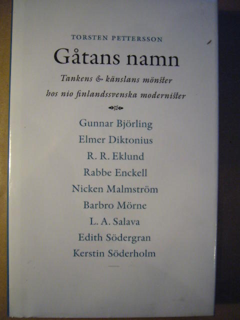 G&aring;tans namn : tankens och k&auml;nslans m&ouml;nster hos nio finlandssvenska modernister