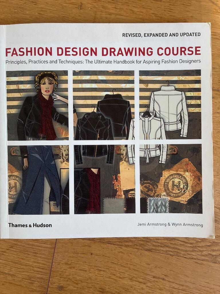 Fashion design drawing course : principles, practices and techniques : the ultimate handbook for aspiring fashion designers