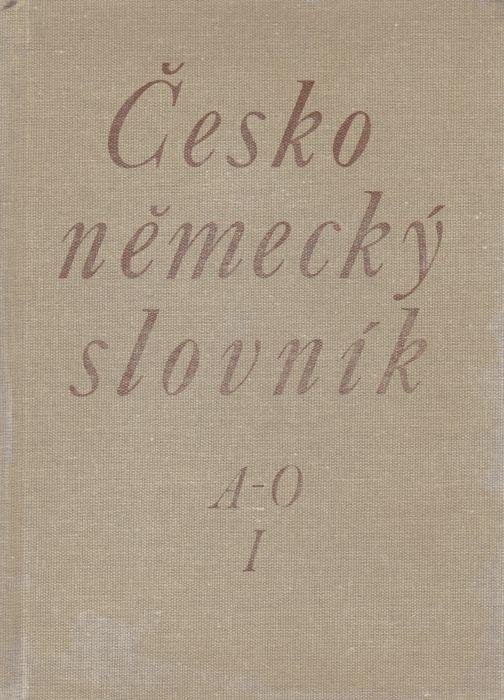 Česko-německ&yacute; slovn&iacute;k : Tschechisch-deutsches W&ouml;rterbuch