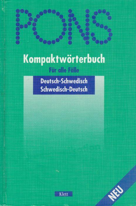 PONS : Kompaktw&ouml;rterbuch f&uuml;r alle F&auml;lle : Deutsch-Schwedisch, Schwedisch-Deutsch
