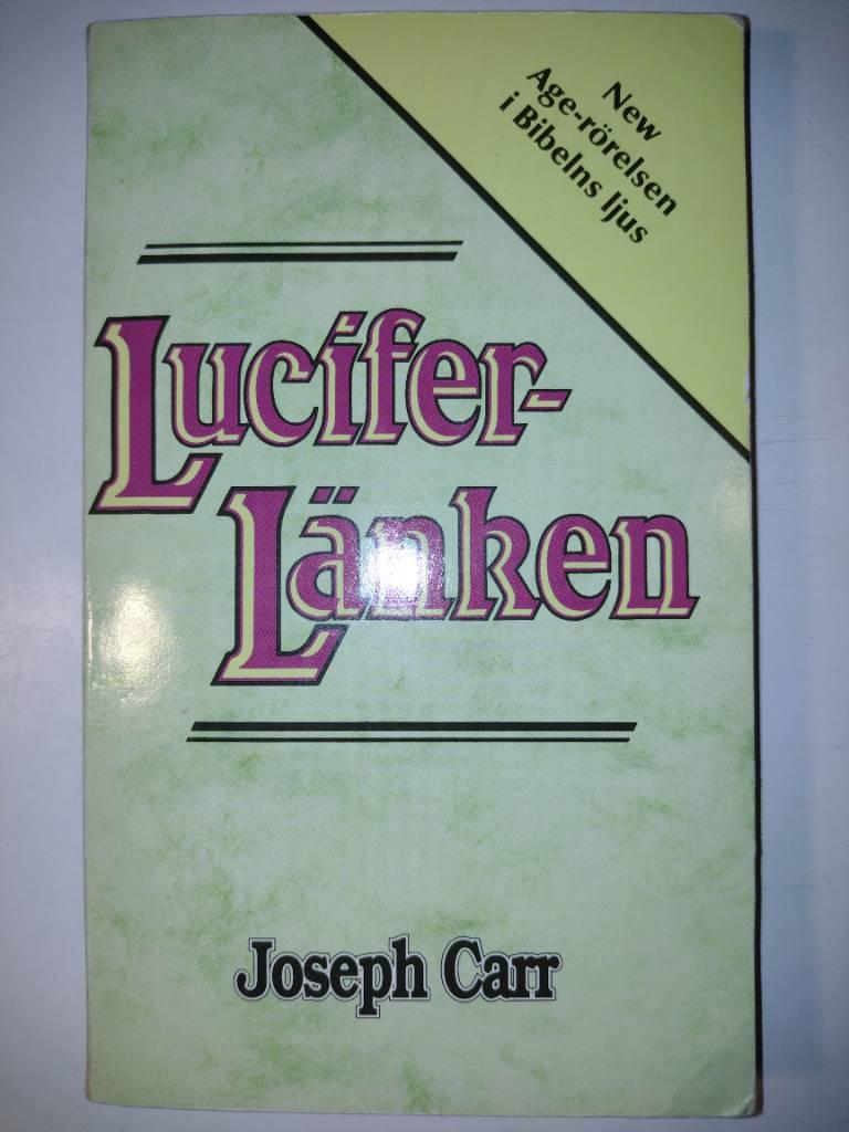 Luciferl&auml;nken : [New Age-r&ouml;relsen i Bibelns ljus]
