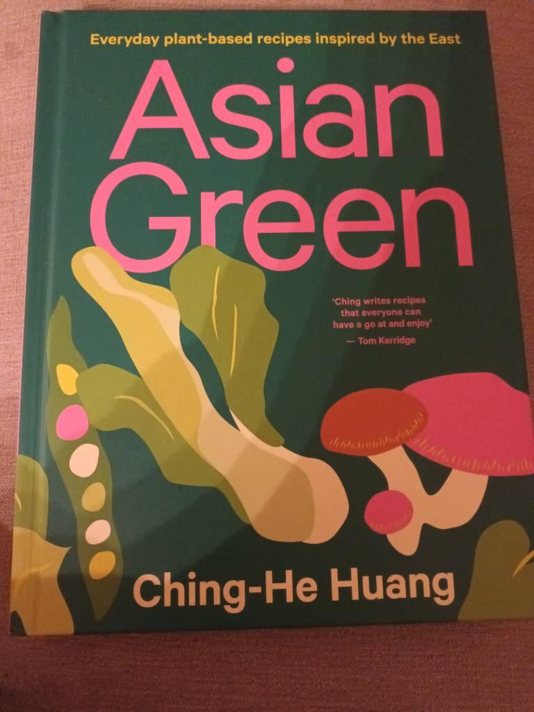 Asian green - everyday plant-based recipes inspired by the East