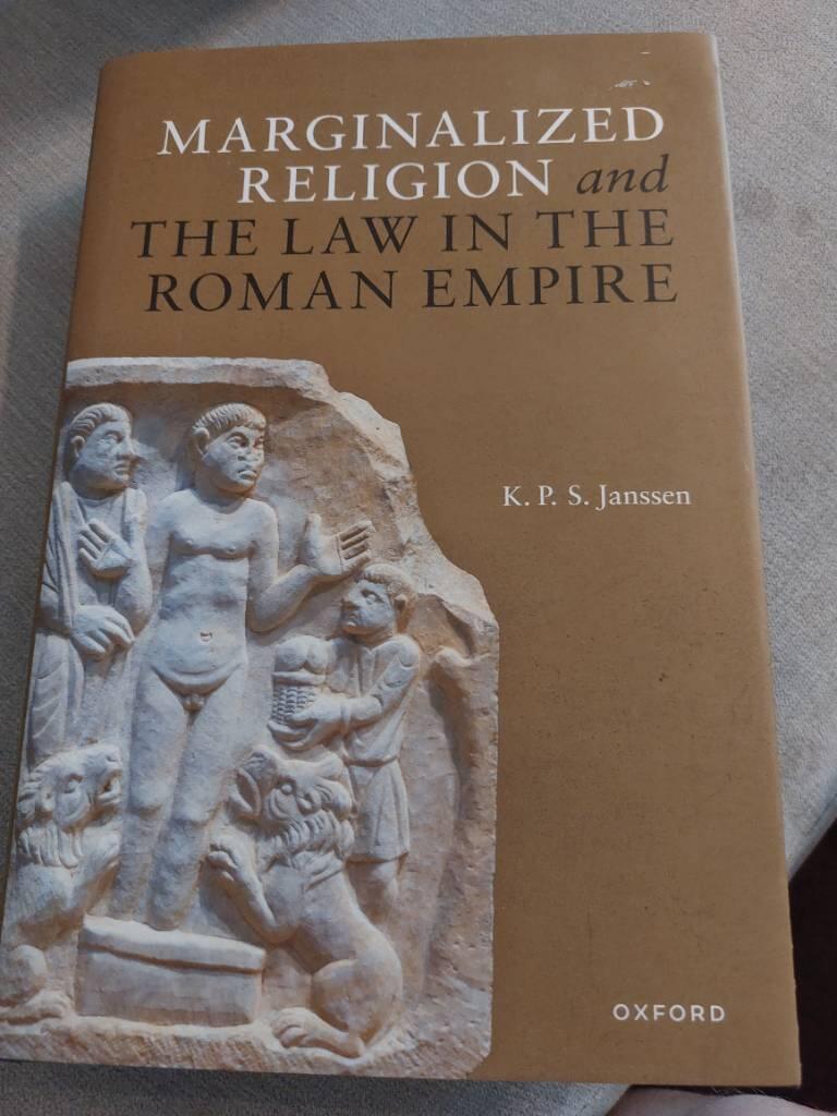 Marginalized religion and the law in the Roman Empire