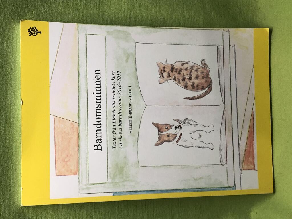 Barndomsminnen : texter fr&aring;n Linn&eacute;universitetets kurs Att skriva barnlitteratur 2016-2017