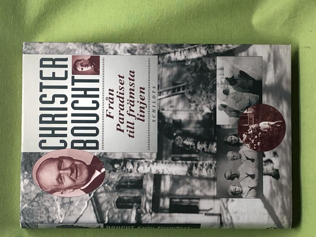 Fr&aring;n Paradiset till fr&auml;msta linjen - minnen fr&aring;n seklets f&ouml;rsta h&auml;lft