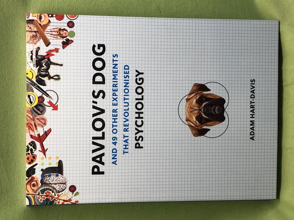 Pavlovs dog - and 49 other experiments that revolutionised psychology