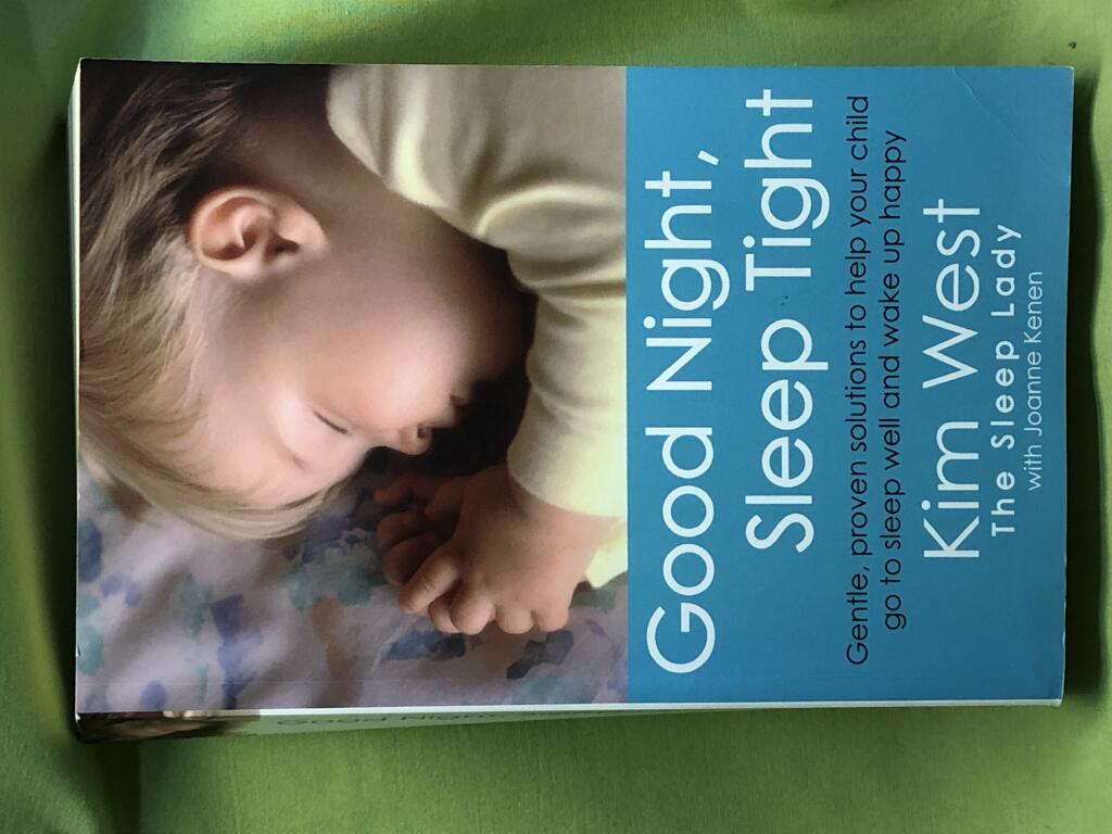 Good night, sleep tight - gentle, proven solutions to help your child sleep well and wake up happy