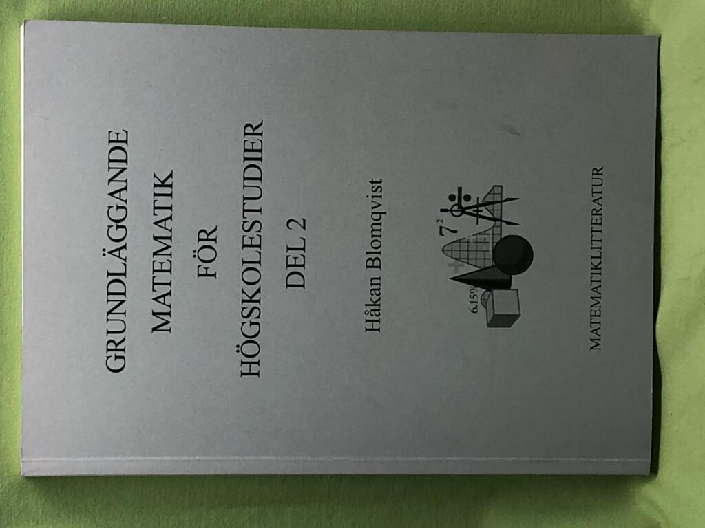 Grundl&auml;ggande matematik f&ouml;r h&ouml;gskolestudier