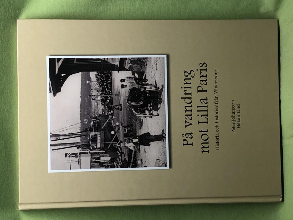 P&aring; vandring mot Lilla Paris : historia och historier fr&aring;n V&auml;nersborg