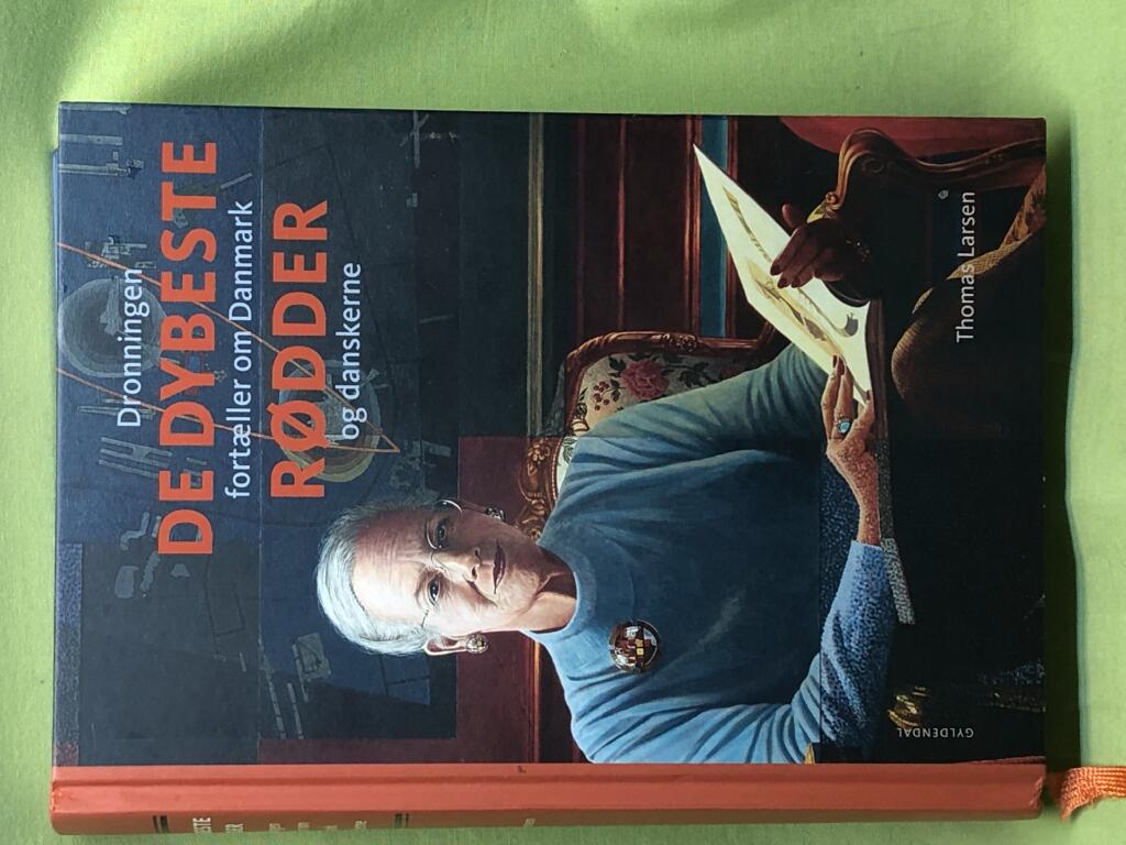 De dybeste r&oslash;dder - dronningen fort&aelig;ller om Danmark og danskerne