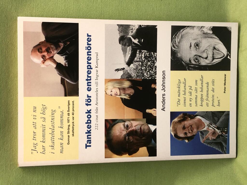 Tankebok f&ouml;r entrepren&ouml;rer : 222 citat fr&aring;n Aristoteles till Ingvar Kamprad
