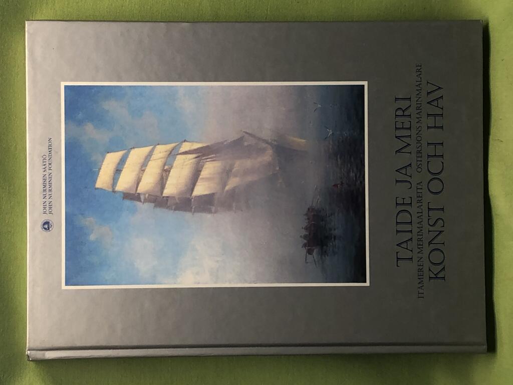 Taide ja meri - It&auml;meren merimaalerita = Konst och hav :&Ouml;stersj&ouml;ns marinm&aring;lare