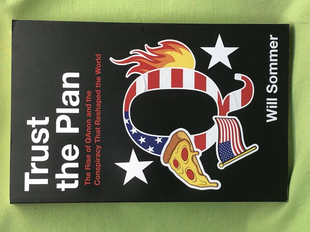 Trust the plan - the rise of QAnon and the conspiracy that reshaped the world
