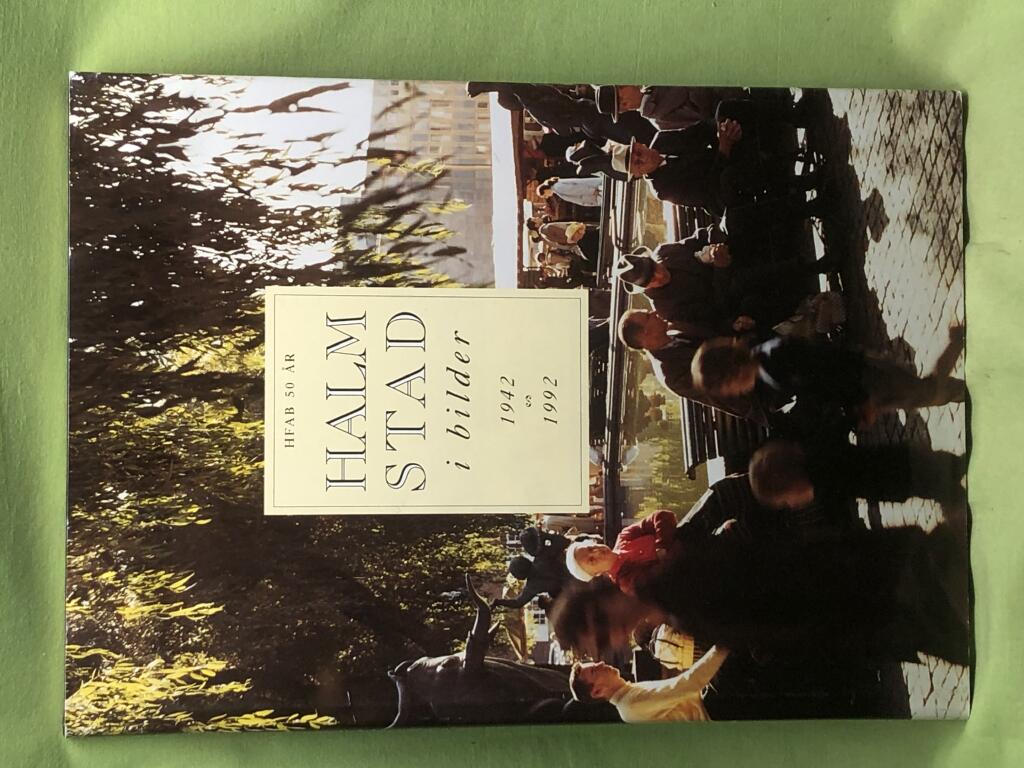 Halmstad i bilder 1942-1992 - HFAB 50 &aring;r