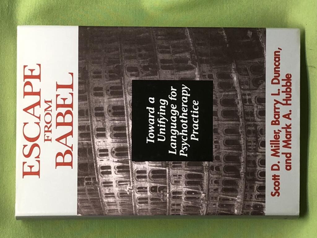 Escape from Babel : toward a unifying language for psychotherapy practice