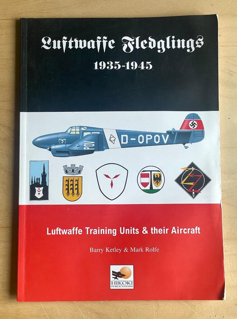 Luftwaffe fledglings 1935-1945 - Luftwaffe training units & their aircraft