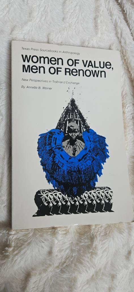 Women of value, men of renown : new perspectives in Trobriand exchange