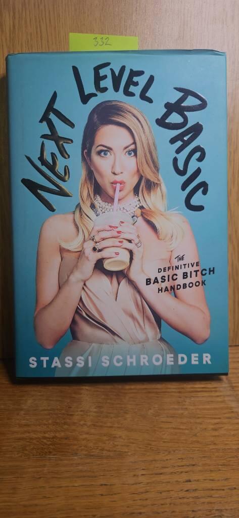 Next level basic - the definitive basic bitch handbook