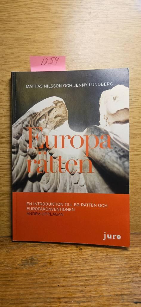 Europar&auml;tten - en introduktion till EG-r&auml;tten och Europakonventionen
