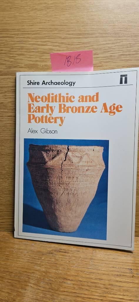 Neolithic and early Bronze Age pottery