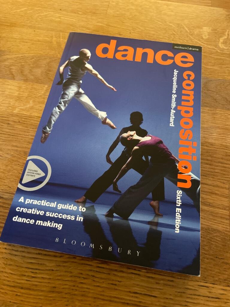 Dance composition - [a practical guide to creative success in dance making]