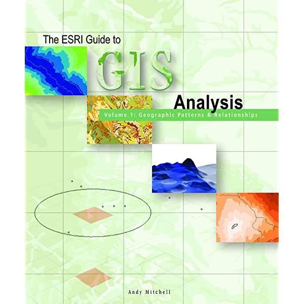 The ESRI guide to GIS analysis