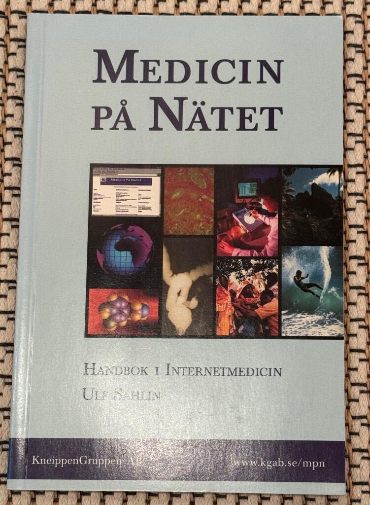Medicin p&aring; n&auml;tet : handbok i internetmedicin