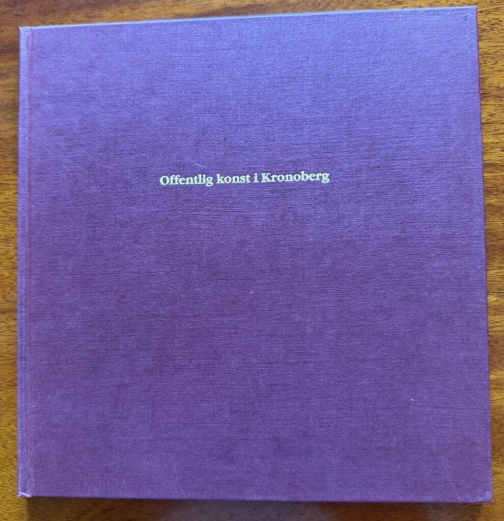 Offentlig konst i Kronoberg - fr&aring;n 70-talet till 1990