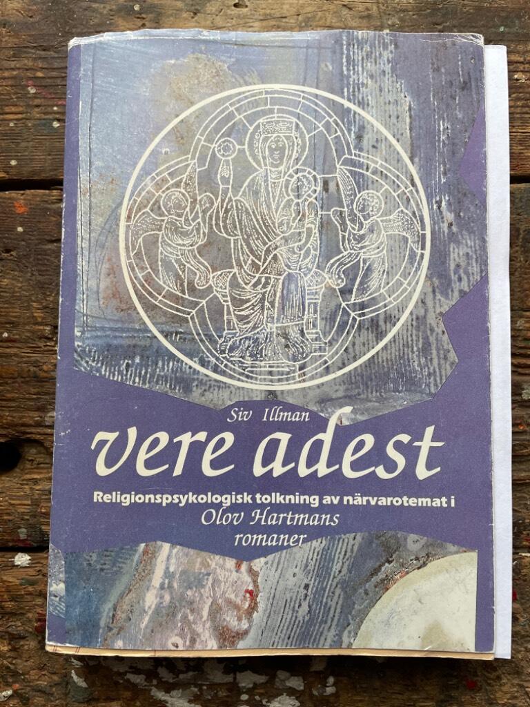 Vere adest : religionspsykologisk tolkning av n&auml;rvarotemat i Olov Hartmans romaner