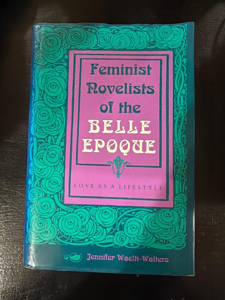 Feminist novelists of the Belle Epoque