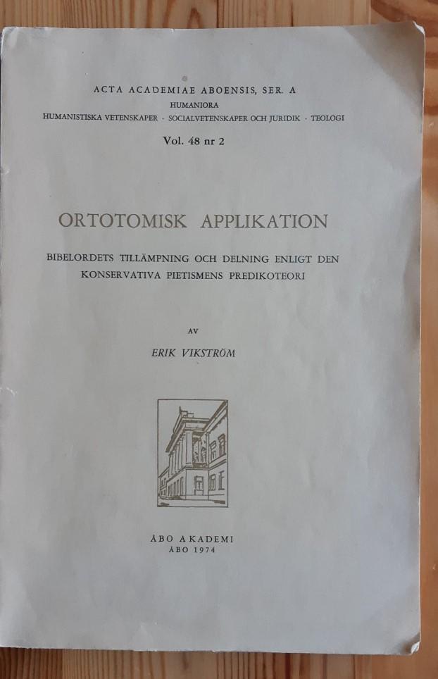 Ortotomisk applikation : Bibelordets tillämpning och delning enligt  den konservativa pietismens predikoteori