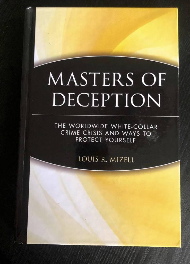 Masters of Deception: The Worldwide White-Collar Crime Crisis and Ways to P