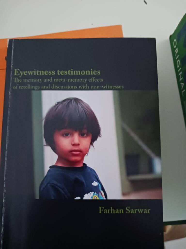 Eyewitness testimonies [Elektronisk resurs] The memory and meta-memory effects of retellings and discussions with non-witnesses