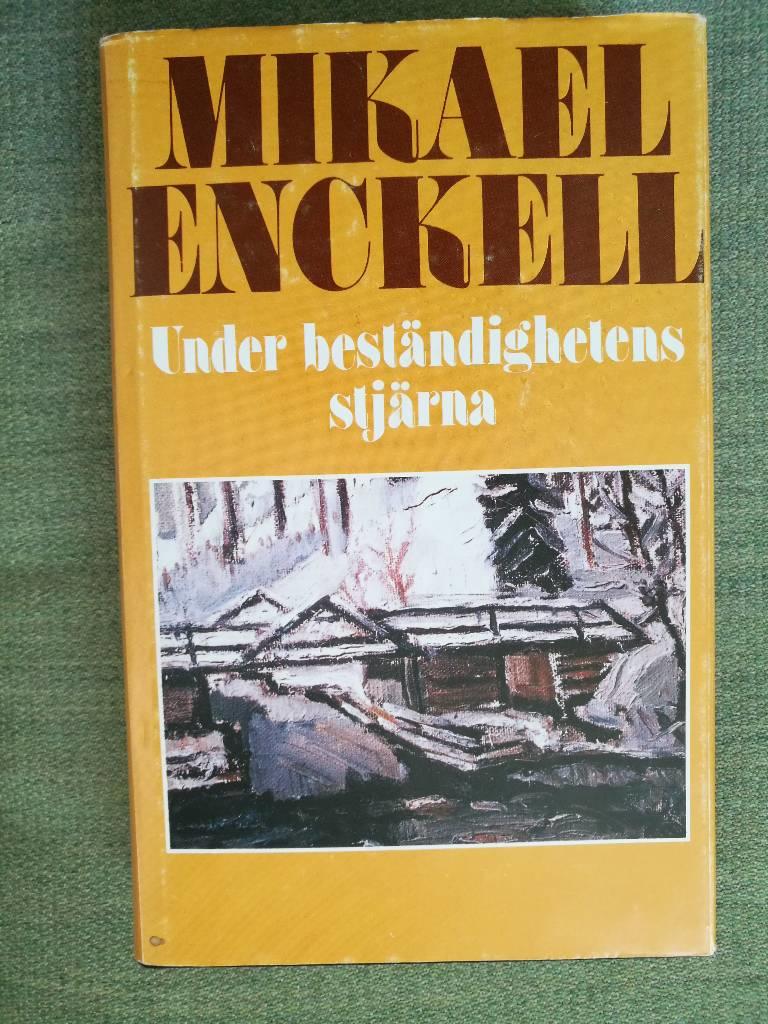 Under best&auml;ndighetens stj&auml;rna : en biografisk studie &ouml;ver Rabbe Enckell 1903-1937