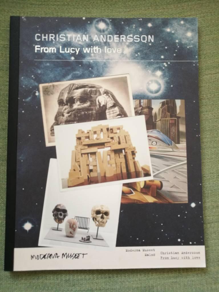 Christian Andersson : from Lucy with love : [22.1. - 24.4.2011]