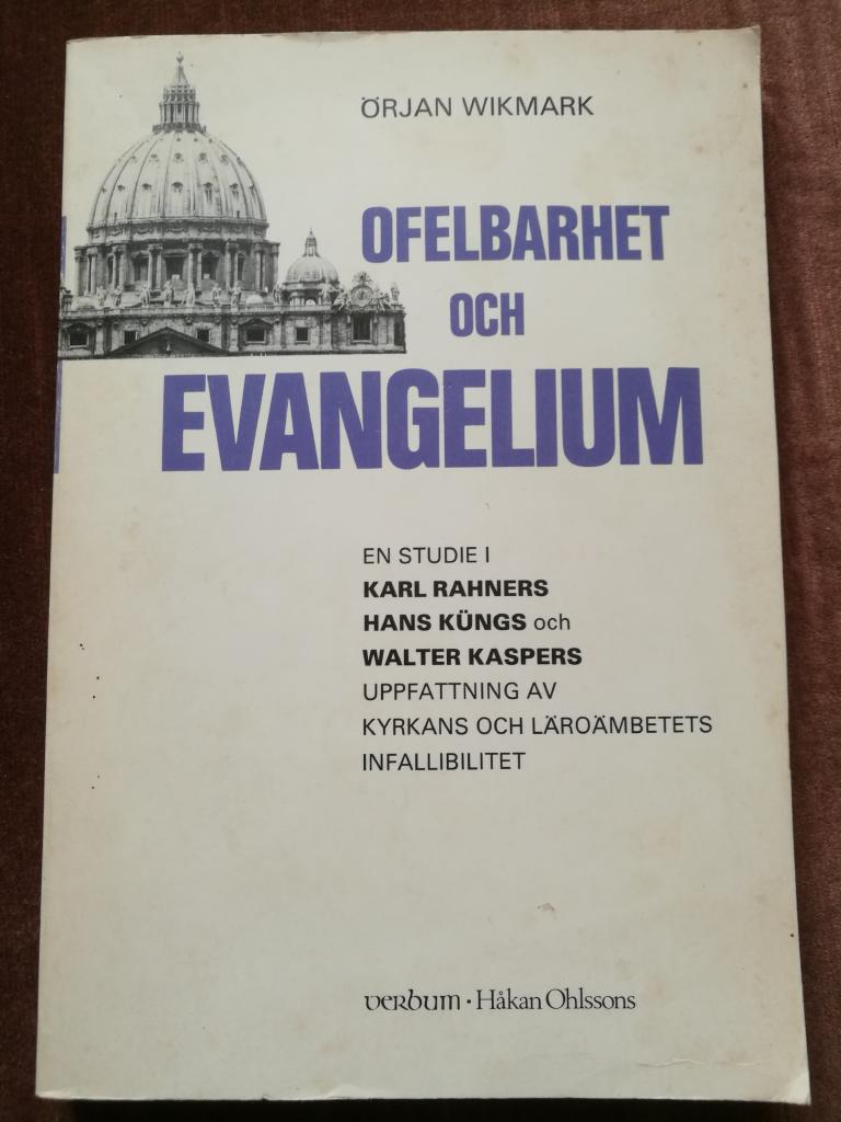 Ofelbarhet och evangelium : en studie i Karl Rahners, Hans K&uuml;ngs och Walter Kaspers uppfattning av kyrkans och l&auml;ro&auml;mbetets infallibilitet = [Unfehlbarkeit und Evangelium] : [eine Studie zum Verst&auml;ndnis der Infallibilit&auml;t von Kirche und Lehramt bei Karl R