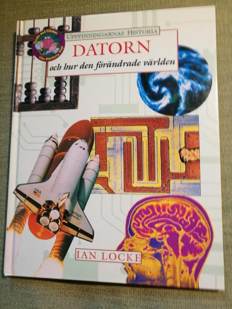 Datorn och hur den f&ouml;r&auml;ndrade v&auml;rlden
