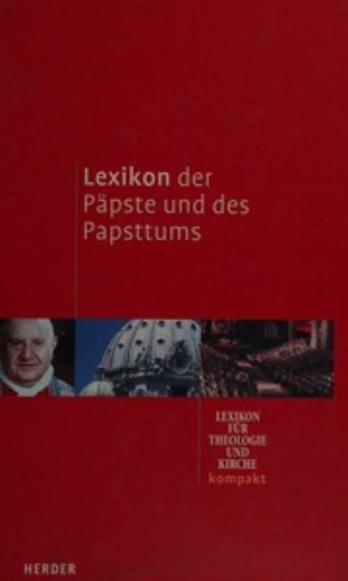 Lexikon der P&auml;pste und des Papsttums