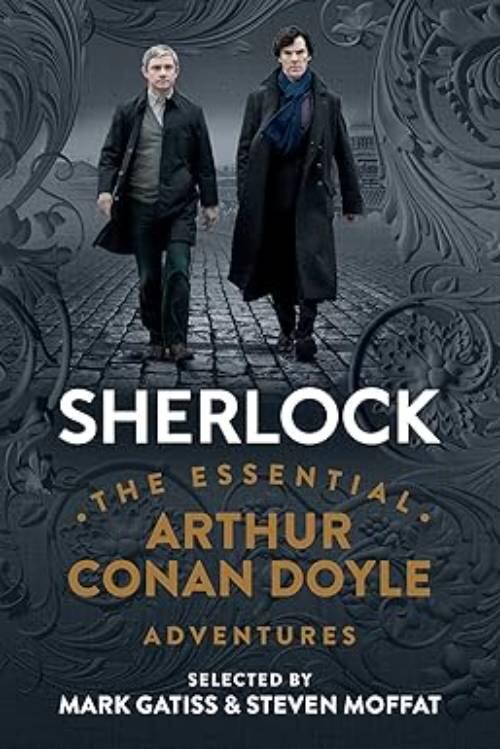 Sherlock - the essential Arthur Conan Doyle adventures