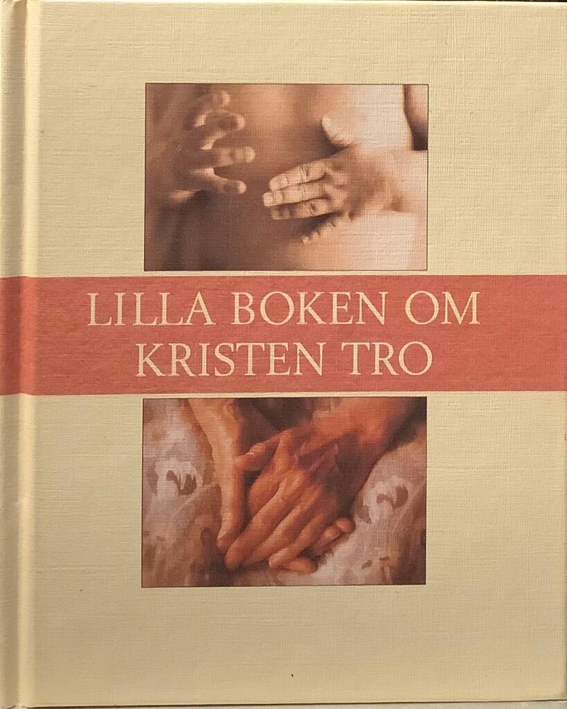 Lilla boken om kristen tro