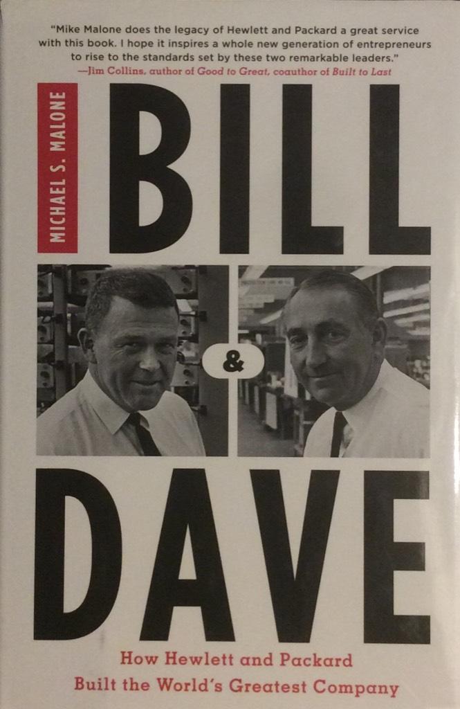 Bill & Dave - how Hewlett and Packard built the world's greatest company