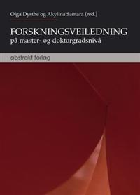 Forskningsveiledning p&aring; master-og doktorgradsniv&aring;