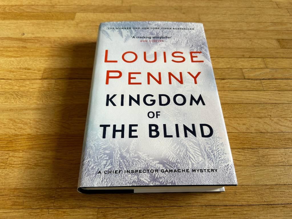 Kingdom of the blind - a Chief Inspector Gamache mystery