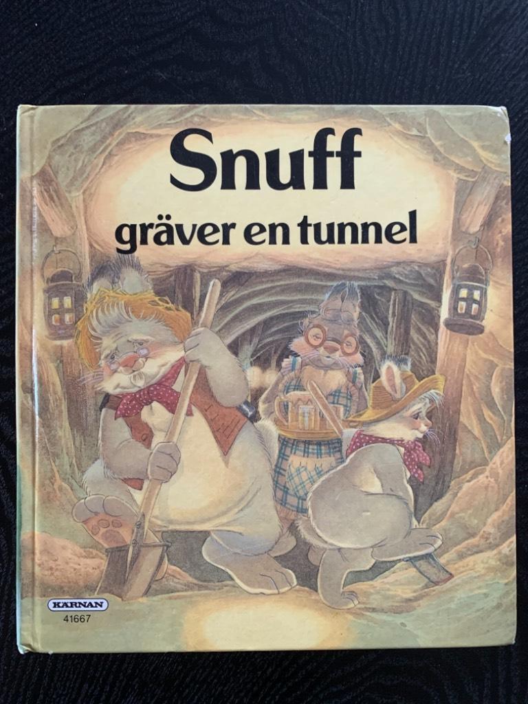 Snuff gr&auml;ver en tunnel