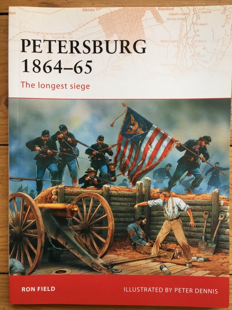 Petersburg 1864-65 - the longest siege