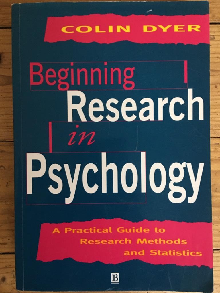 Beginning research in psychology : a practical guide to research methods and statistics
