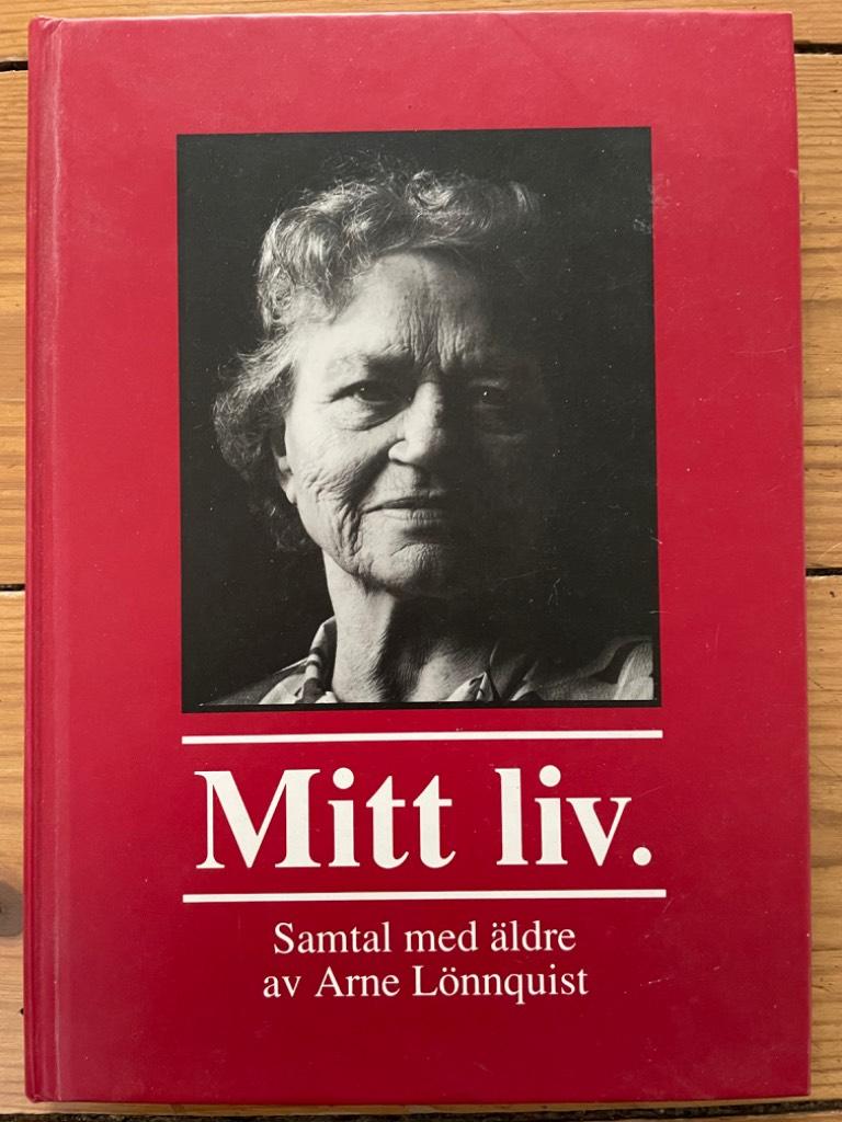 Mitt liv : samtal med &auml;ldre