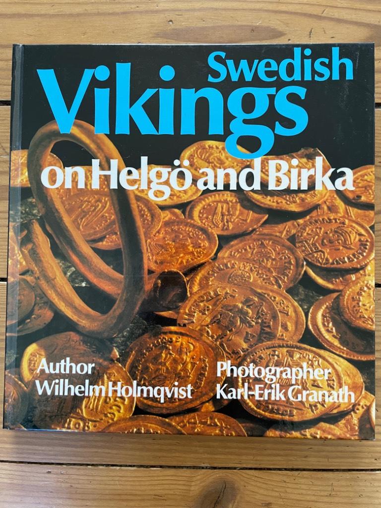 Swedish Vikings on Helg&ouml; and Birka